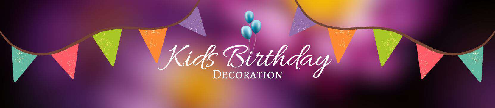 A colourful graphic banner for "Kids Birthday Decoration." The text is written in a white script and block font at the center. The design features three blue balloons above the text and festive bunting flags hanging from the top corners against a vibrant, blurred background of purple, pink, and yellow.